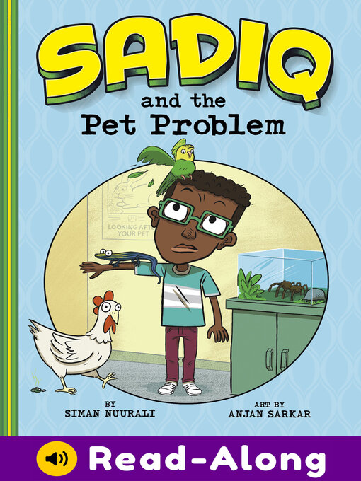 Title details for Sadiq and the Pet Problem by Siman Nuurali - Available